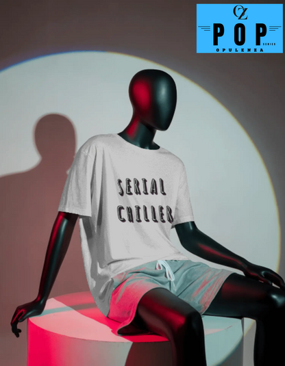 SERIAL CHILLER || UNISEX CREW NECK T-SHIRT || OZ POP ||